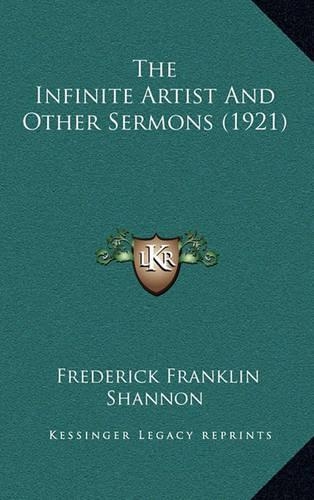 The Infinite Artist and Other Sermons (1921)