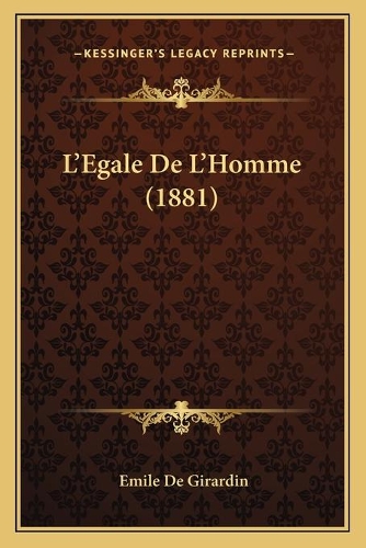 L'Egale De L'Homme (1881)