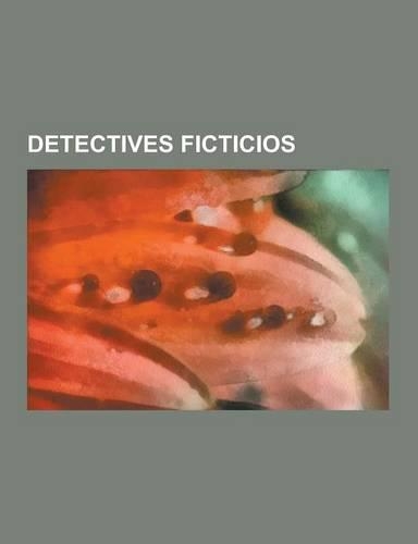 Detectives Ficticios: Sherlock Holmes, Batman, Nancy Drew, Caballero Luna, Veronica Mars, Ellery Queen, Hercules Poirot, Trixie Belden, Marc(Spanish)