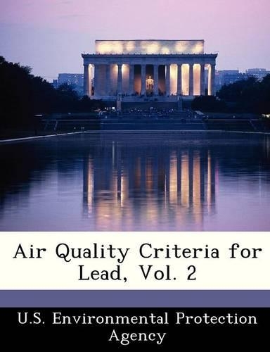 Air Quality Criteria for Lead, Vol. 2
