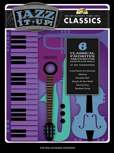 Eric Baumgartner's Jazz It Up! Series - Classics
