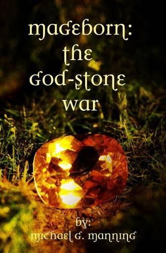 Mageborn: The God-Stone War: (Book 4)(4 Mageborn)
