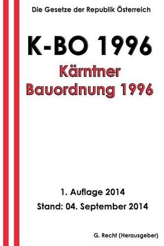 Kärntner Bauordnung 1996 - K-BO 1996: (German)