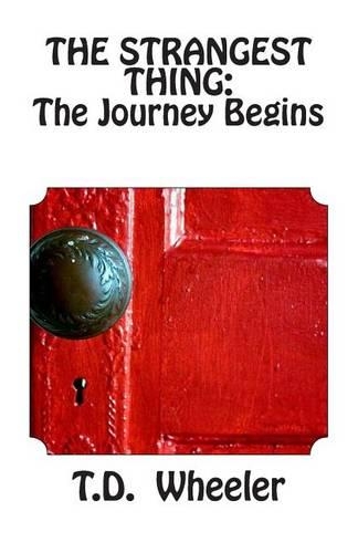 The Strangest Thing: The Journey Begins