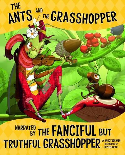 Other Side of Fable Ants and Grasshopper, Narrated by Fanciful but Truthful Grasshopper