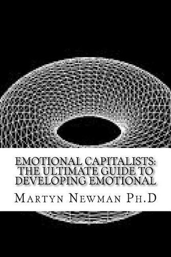 Emotional Capitalists: The Ultimate Guide to Developing Emotional