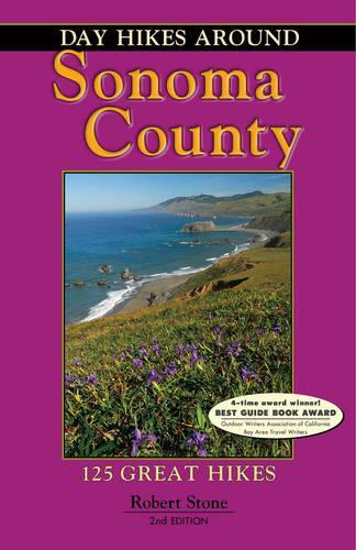Day Hikes Around Sonoma County: 125 Great Hikes(English)