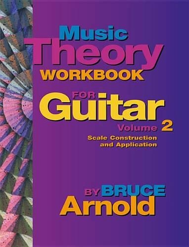 Music Theory Workbook for Guitar Volume Two