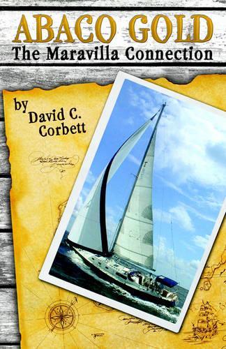 Abaco Gold: The Maravilla Connection(English)