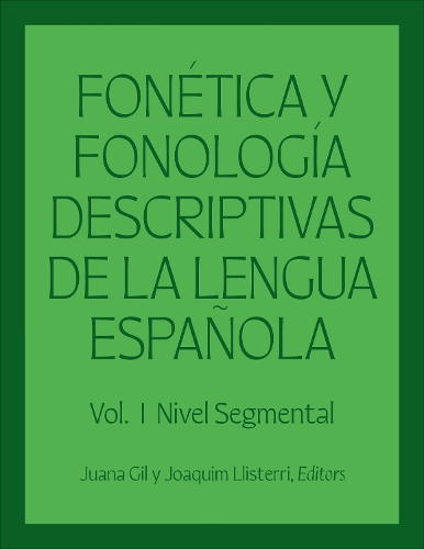 Fonética y fonología descriptivas de la lengua española
