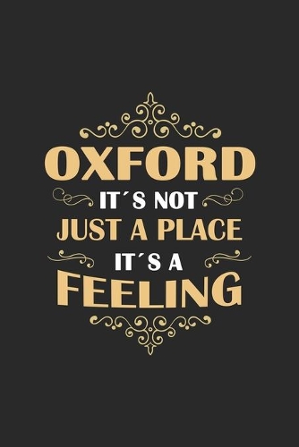 Oxford Its not just a place its a feeling