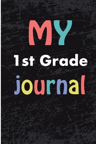 My 1st Grade Journal