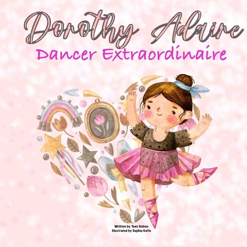 Dorothy Adaire, Dancer Extraordinaire