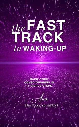 The Fast-Track to Waking Up