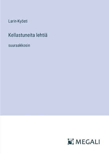 Kellastuneita lehtiä: suuraakkosin