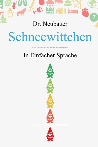 Schneewittchen: in Einfacher Sprache(Märchen in Einfacher Sprache)