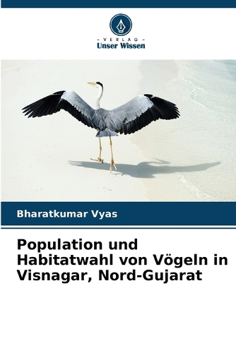 Population und Habitatwahl von Vögeln in Visnagar, Nord-Gujarat