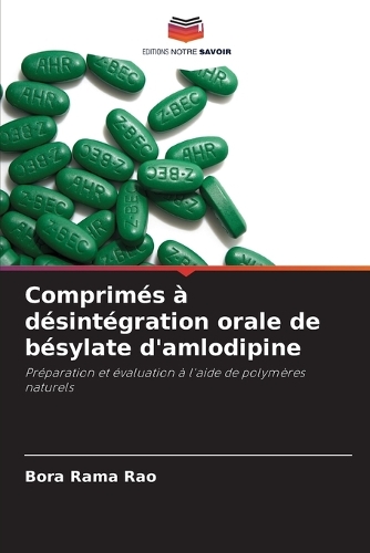 Comprimés à désintégration orale de bésylate d'amlodipine