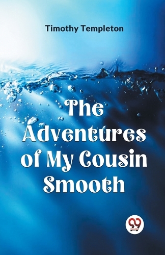 The Adventures of My Cousin Smooth (Edition2023)