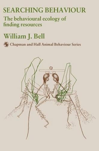 Searching Behaviour: The Behavioural Ecology of Finding Resources