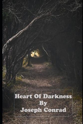 Heart of Darkness by Joseph Conrad (Annotated Edition) Fiction Classic