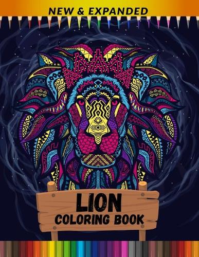 Lion Coloring Book (New & Expanded): Stress Relieving Book for Adult