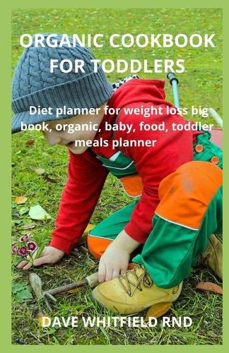 Organic Cookbook for Toddlers