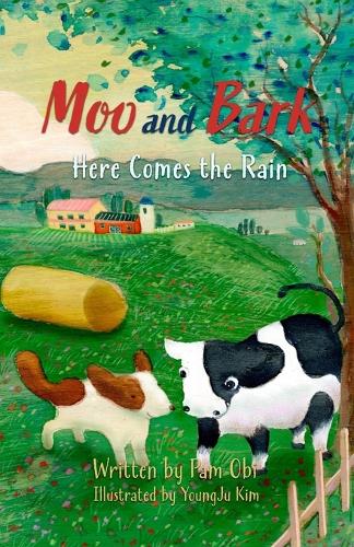 Moo and Bark- Here comes the rain