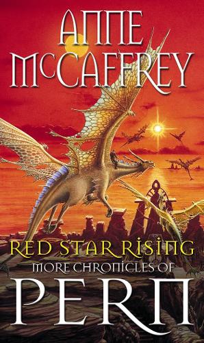 Red Star Rising: Second Chronicles of Pern(The Dragon Books)