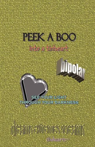 Peek-Aboo into a Tinheart: (English)