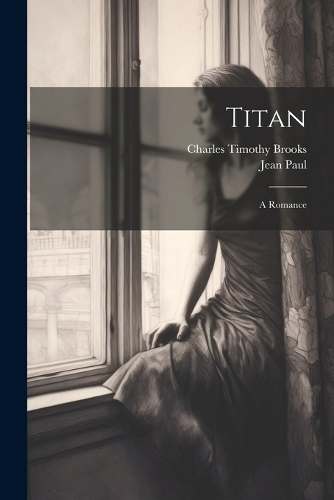 Titan: A Romance