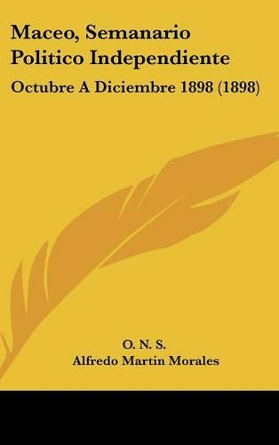 Maceo, Semanario Politico Independiente