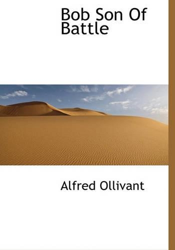 Bob Son of Battle: (English)