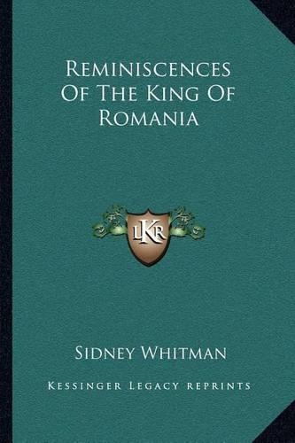 Reminiscences Of The King Of Romania