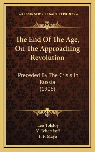 The End Of The Age, On The Approaching Revolution