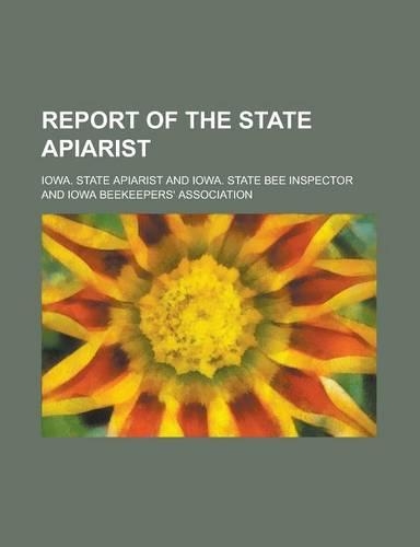 Report of the State Apiarist