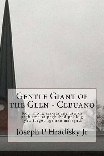 Gentle Giant of the Glen - Cebuano