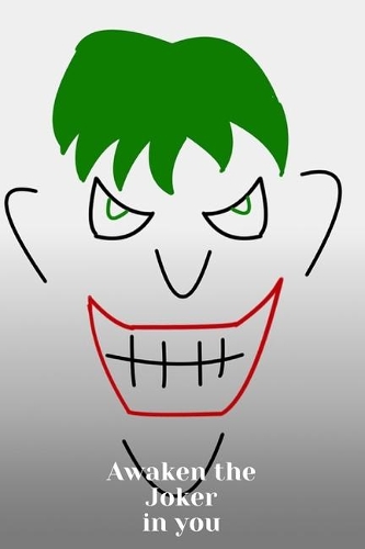 Awaken the Joker in You