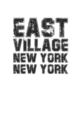 East Village NYC New York Cool Distressed Design 120 Page Notebook Lined Journal