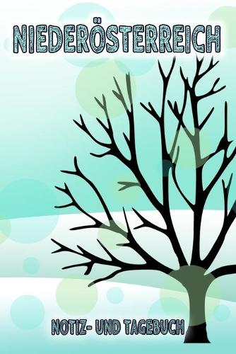Niederösterreich - Notiz- und Tagebuch