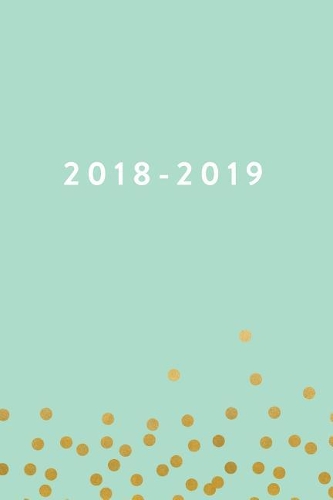 2018-2019, 18 Month Weekly & Monthly Planner - 2018-2019