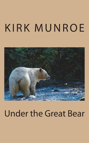 Under the Great Bear