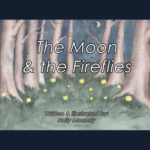 The Moon and the Fireflies
