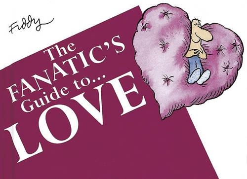 The Fanatic's Guide to Love