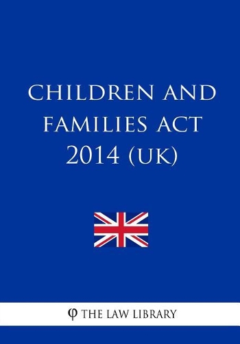 Children and Families ACT 2014 (Uk)
