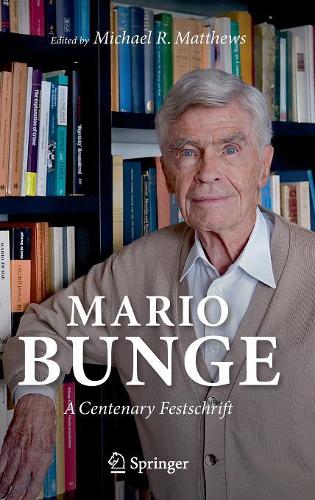 Mario Bunge: A Centenary Festschrift