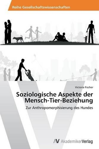 Soziologische Aspekte Der Mensch-Tier-Beziehung