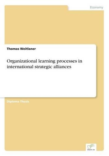 Organizational learning processes in international strategic alliances: (English)