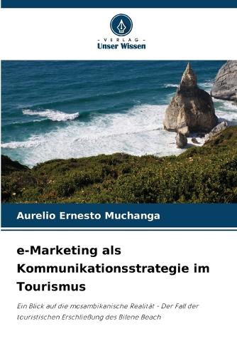 e-Marketing als Kommunikationsstrategie im Tourismus