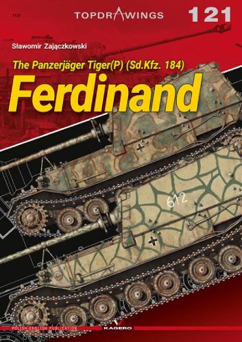 The Panzerjäger Tiger(P) (Sd.Kfz. 184) Ferdinand: (Topdrawings)